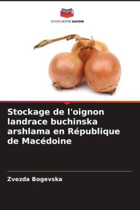 Stockage de l'oignon landrace buchinska arshlama en République de Macédoine