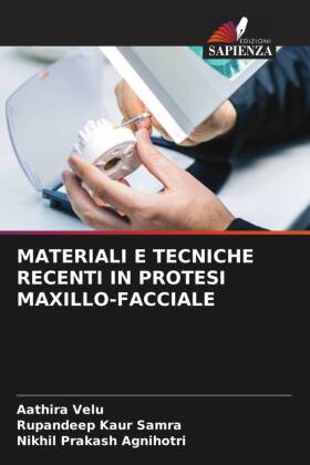 Materiali E Tecniche Recenti in Protesi Maxillo-Facciale