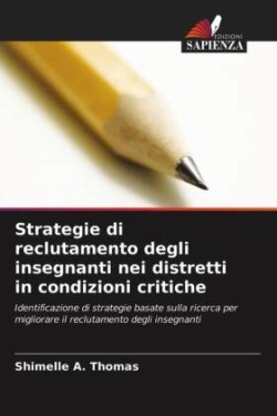 Strategie di reclutamento degli insegnanti nei distretti in condizioni critiche