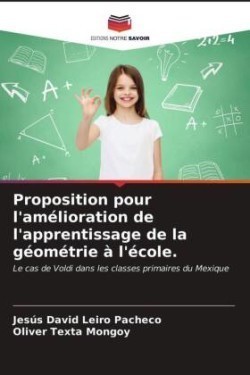 Proposition pour l'amélioration de l'apprentissage de la géométrie à l'école.