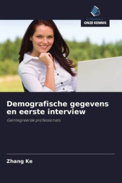 Demografische gegevens en eerste interview