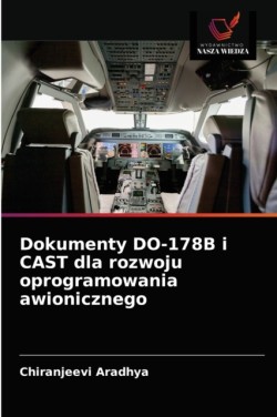 Dokumenty DO-178B i CAST dla rozwoju oprogramowania awionicznego