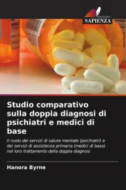 Studio comparativo sulla doppia diagnosi di psichiatri e medici di base