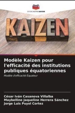 Modèle Kaizen pour l'efficacité des institutions publiques équatoriennes