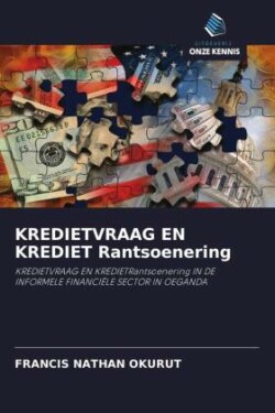 KREDIETVRAAG EN KREDIET Rantsoenering