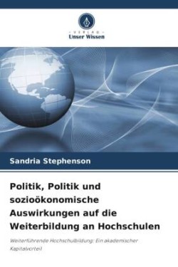 Politik, Politik und sozioökonomische Auswirkungen auf die Weiterbildung an Hochschulen