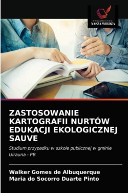 Zastosowanie Kartografii Nurtów Edukacji Ekologicznej Sauve