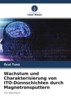 Wachstum und Charakterisierung von ITO-Dünnschichten durch Magnetronsputtern