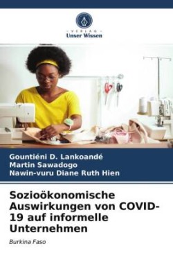 Sozioökonomische Auswirkungen von COVID-19 auf informelle Unternehmen