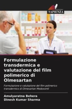 Formulazione transdermica e valutazione del film polimerico di Olmesartan