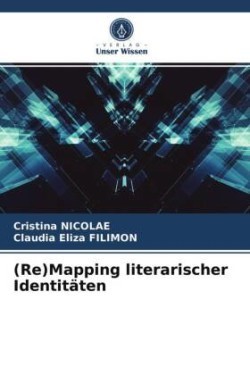 (Re)Mapping literarischer Identitäten