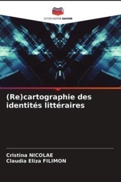 (Re)cartographie des identités littéraires