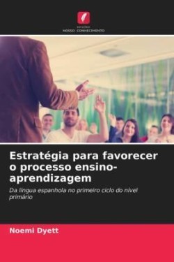 Estratégia para favorecer o processo ensino-aprendizagem