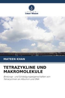 Tetrazykline Und Makromolekule