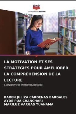 Motivation Et Ses Stratégies Pour Améliorer La Compréhension de la Lecture