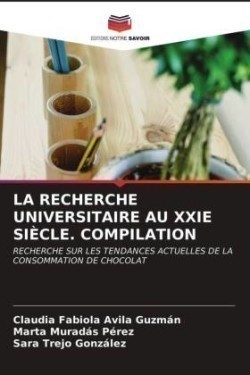 Recherche Universitaire Au Xxie Siècle. Compilation