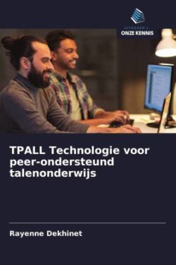 TPALL Technologie voor peer-ondersteund talenonderwijs