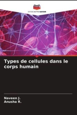 Types de cellules dans le corps humain