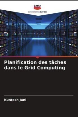 Planification des tâches dans le Grid Computing