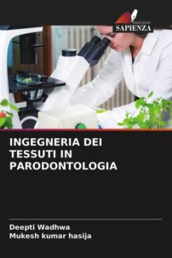 Ingegneria Dei Tessuti in Parodontologia