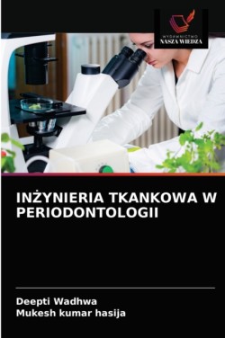 InŻynieria Tkankowa W Periodontologii