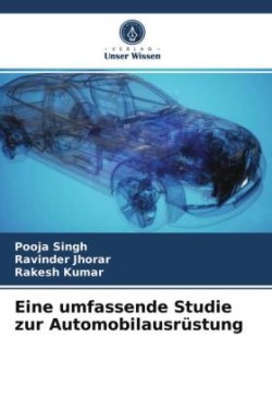 Eine umfassende Studie zur Automobilausrüstung