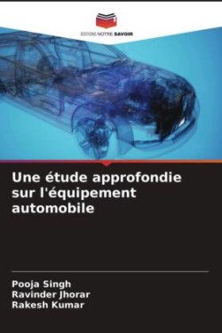 étude approfondie sur l'équipement automobile