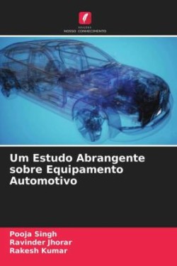 Um Estudo Abrangente sobre Equipamento Automotivo