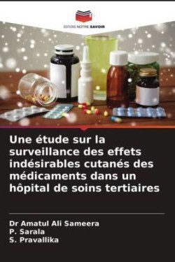 étude sur la surveillance des effets indésirables cutanés des médicaments dans un hôpital de soins tertiaires