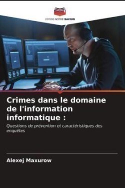 Crimes dans le domaine de l'information informatique