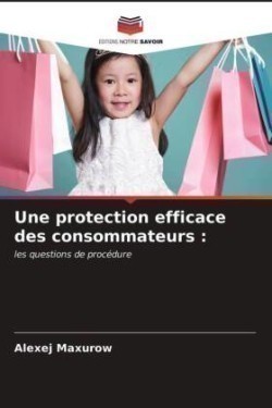 protection efficace des consommateurs