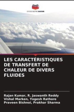 Les Caractéristiques de Transfert de Chaleur de Divers Fluides