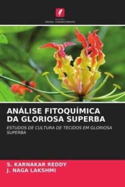 Análise Fitoquímica Da Gloriosa Superba