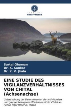 EINE STUDIE DES VIGILANZVERHÄLTNISSES VON CHITAL (Achsenachse)