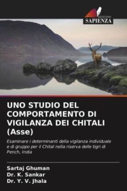 UNO STUDIO DEL COMPORTAMENTO DI VIGILANZA DEI CHITALI (Asse)