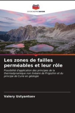 Les zones de failles perméables et leur rôle