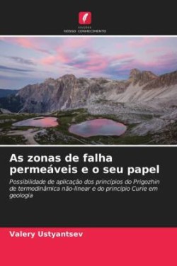 As zonas de falha permeáveis e o seu papel