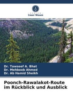 Poonch-Rawalakot-Route im Rückblick und Ausblick