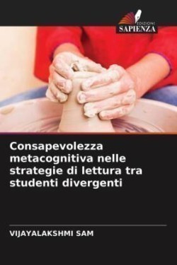 Consapevolezza metacognitiva nelle strategie di lettura tra studenti divergenti