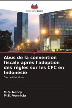 Abus de la convention fiscale après l'adoption des règles sur les CFC en Indonésie