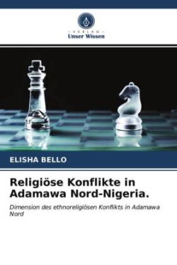 Religiöse Konflikte in Adamawa Nord-Nigeria.