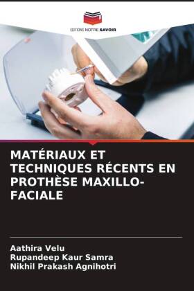 Matériaux Et Techniques Récents En Prothèse Maxillo-Faciale