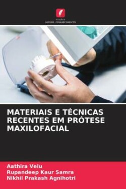 Materiais E Técnicas Recentes Em Prótese Maxilofacial