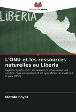 L'ONU et les ressources naturelles au Liberia