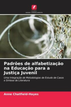 Padrões de alfabetização na Educação para a Justiça Juvenil