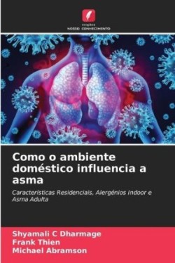 Como o ambiente doméstico influencia a asma