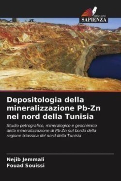Depositologia della mineralizzazione Pb-Zn nel nord della Tunisia