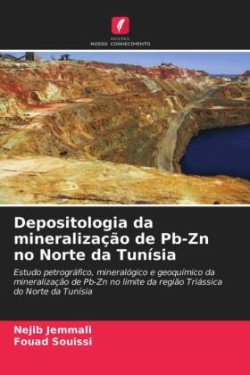 Depositologia da mineralização de Pb-Zn no Norte da Tunísia