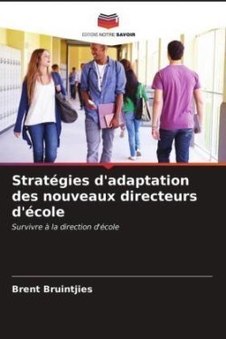 Stratégies d'adaptation des nouveaux directeurs d'école