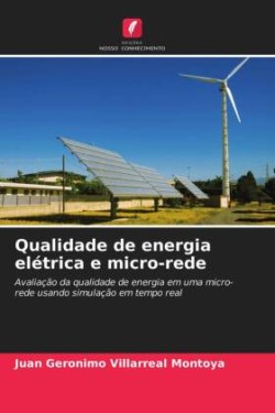 Qualidade de energia elétrica e micro-rede